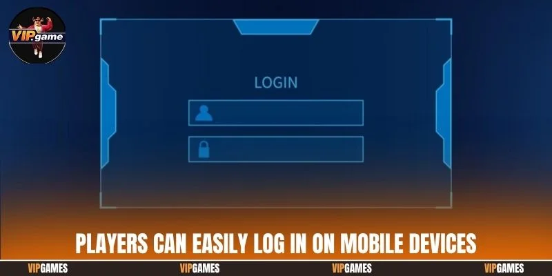 Players can easily log in on mobile devices