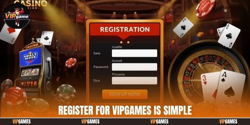 Register for Vipgames is simple